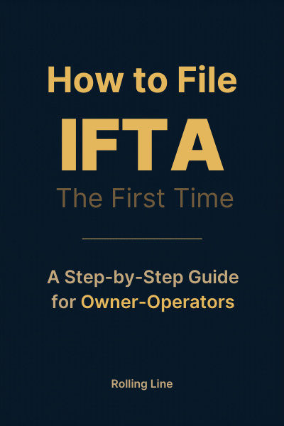 How to File IFTA for the First Time: A Step-by-Step Guide for Owner-Operators