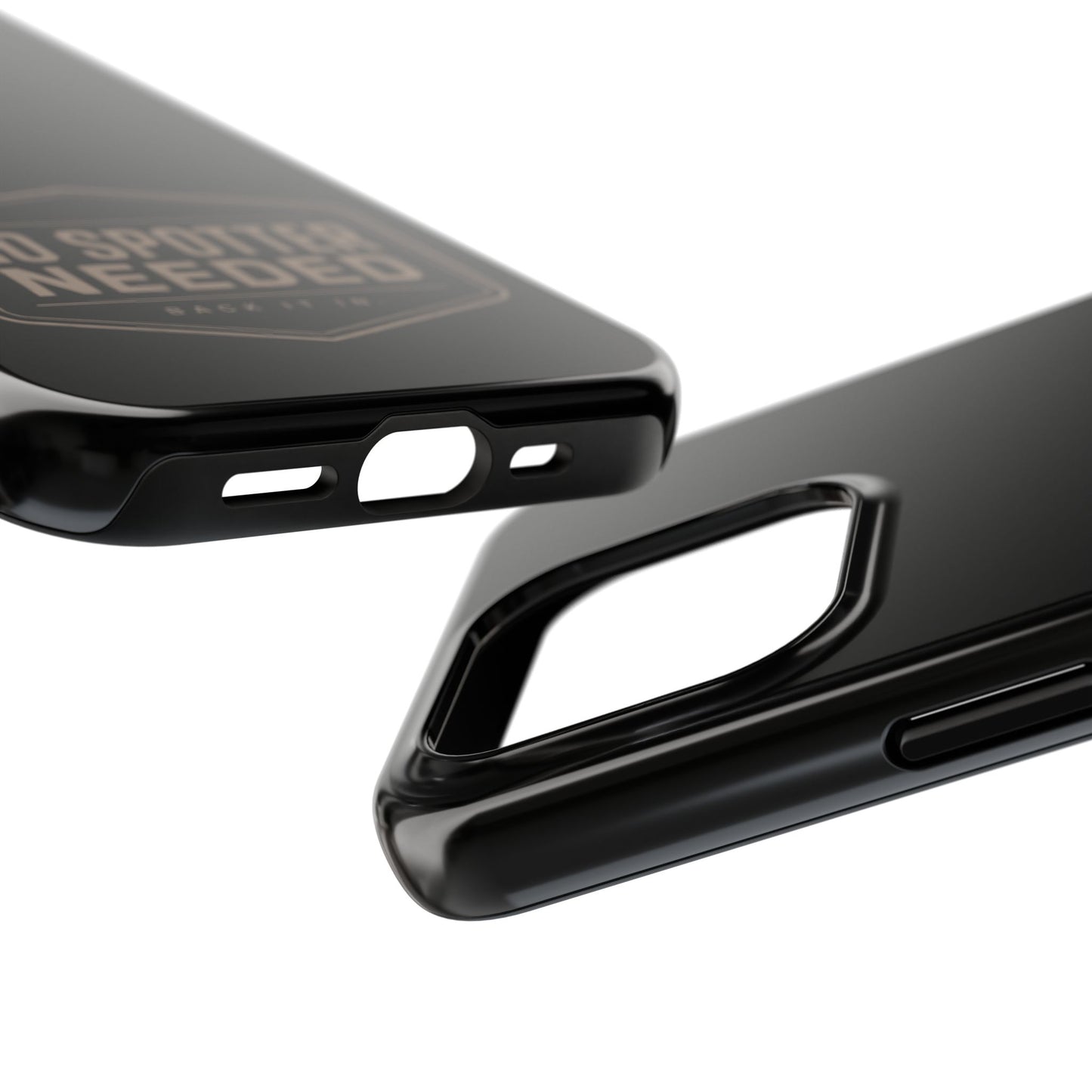 No Spotter Needed Phone Case