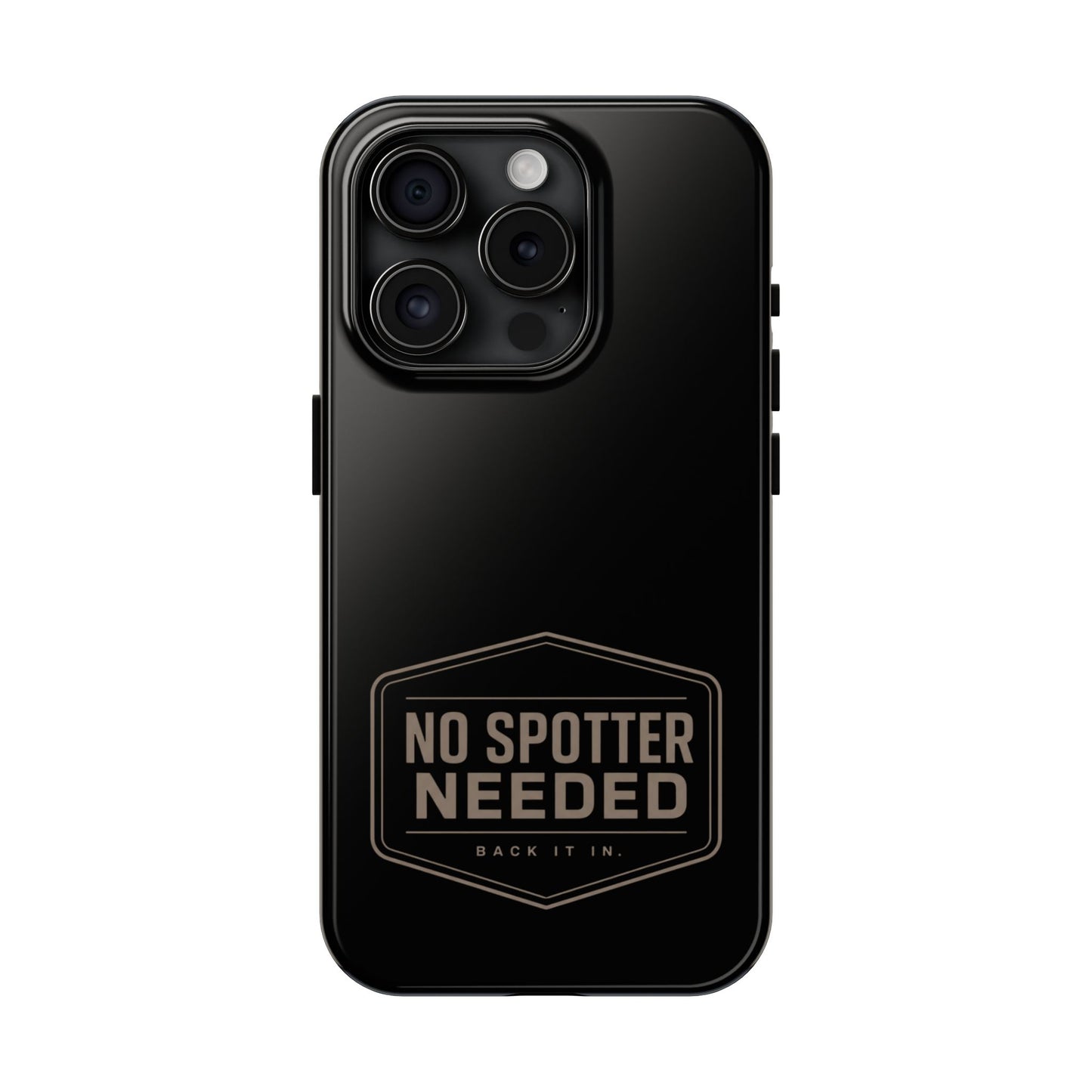No Spotter Needed Phone Case