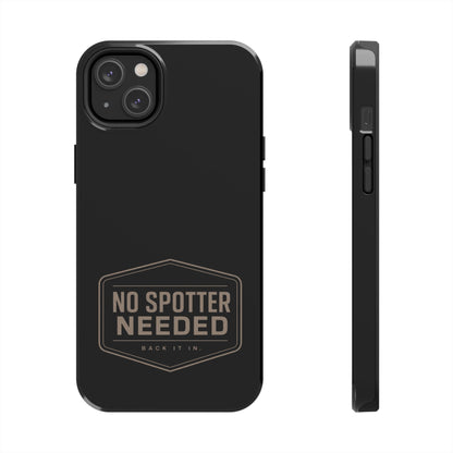 No Spotter Needed Phone Case