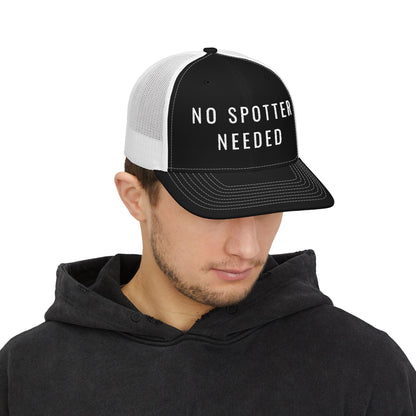 No Spotter Needed Trucker Hat
