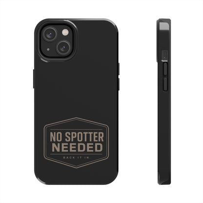 No Spotter Needed Phone Case