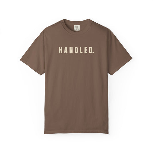 Handled. T-Shirt