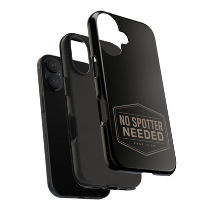 No Spotter Needed Phone Case