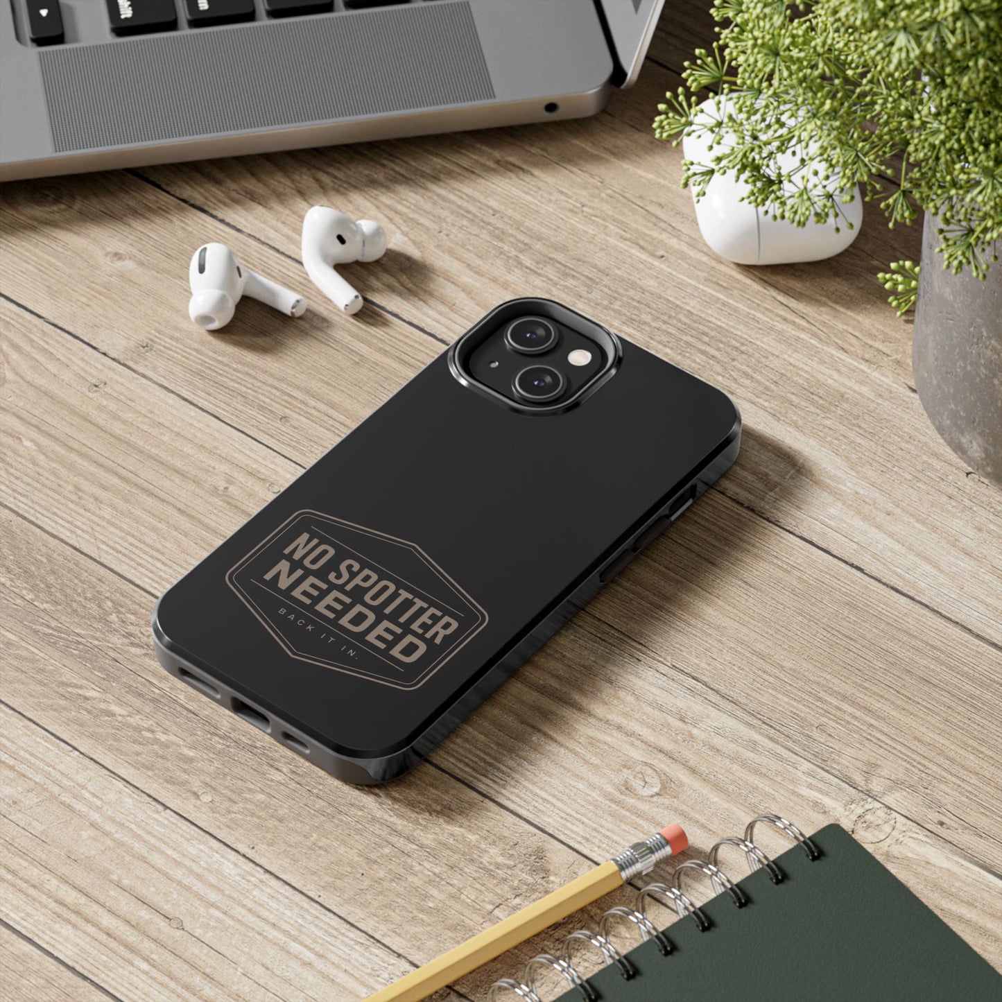 No Spotter Needed Phone Case
