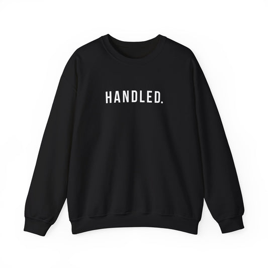 HANDLED. Sweatshirt