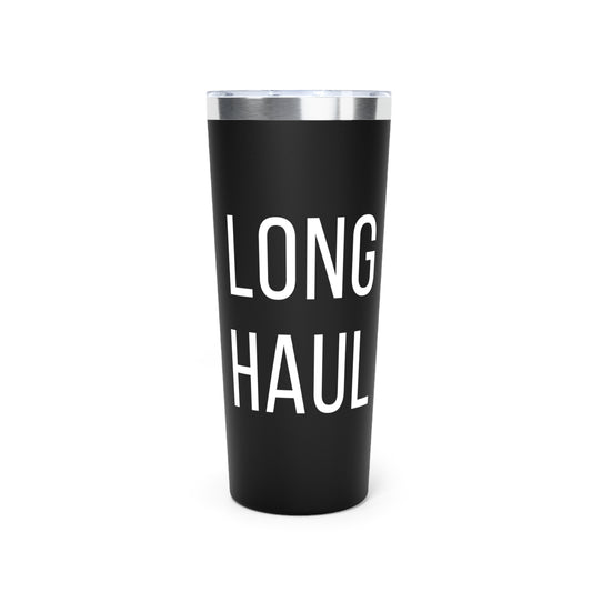 Long Haul Tumbler